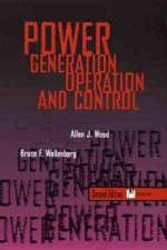 Power Generation, Operation and Control - Allen J. Wood, Bruce F. Wollenberg