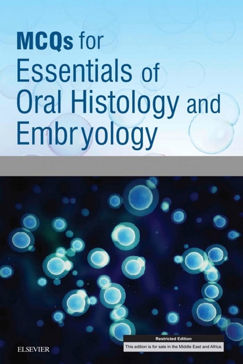 MCQs for Essentials of Oral Histology and Embryology E-Book -  Elsevier Ltd