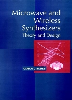 Microwave and Wireless Synthesizers - Ulrich L. Rohde