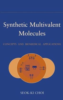 Synthetic Multivalent Molecules - Seok-ki Choi