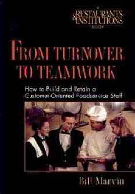 From Turnover to Teamwork - Bill Marvin