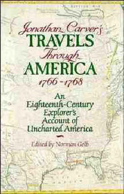 Jonathan Carver's Travels Through America, 1766-69 - Jonathan Carver