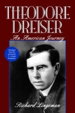 Theodore Dreiser - Richard Lingeman