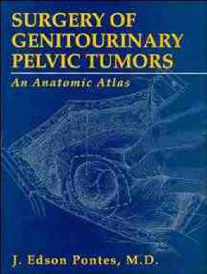 Surgery of Genitourinary Pelvic Tumors - J.Edson Pontes