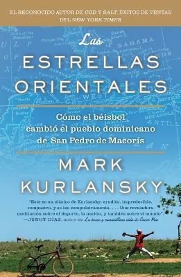 Las Estrellas Orientales - Mark Kurlansky