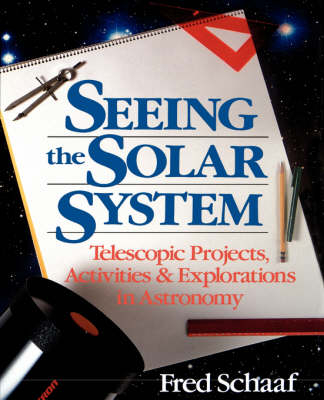 Seeing the Solar System - Fred Schaaf