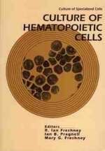 Culture of Hematopoietic Cells - 
