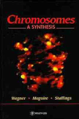 Chromosomes - Robert Wagner, Raymond L. Stallings, Marjorie P. Maguire