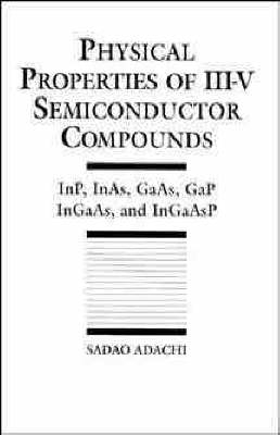 Physical Properties of III-V Semiconductor Compounds - Sadao Adachi