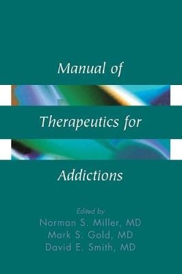 Manual of Therapeutics for Addictions - 