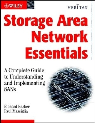 Storage Area Network Essentials - Richard Barker, Paul Massiglia