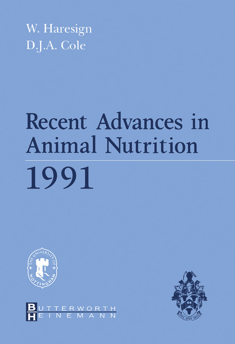 Recent Advances in Animal Nutrition 1991 -  D.J.A. Cole,  W. Haresign