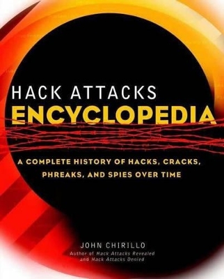 Hack Attacks Encyclopedia - John Chirillo
