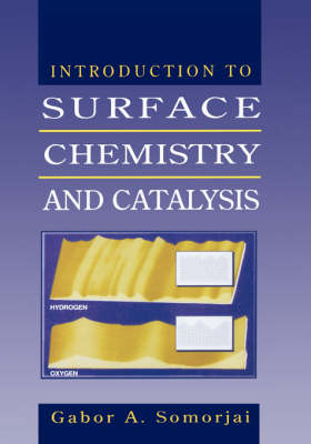 Introduction to Surface Chemistry and Catalysis - 