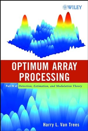 Optimum Array Processing - Harry L. Van Trees