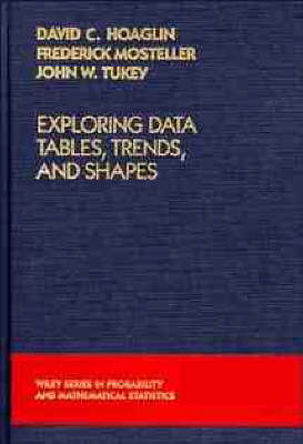 Exploring Data Tables, Trends and Shapes - David C. Hoaglin,  etc.