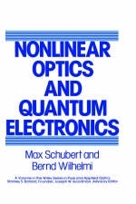 Nonlinear Optics and Quantum Electronics - Max Schubert, Bernd Wilhelmi