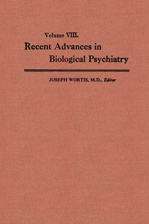 Recent Advances in Biological Psychiatry - Joseph Wortis