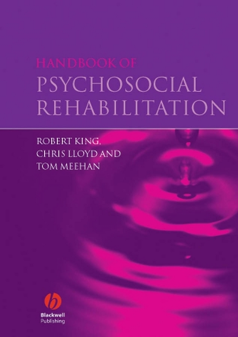 Handbook of Psychosocial Rehabilitation - Robert King, Chris Lloyd, Tom Meehan