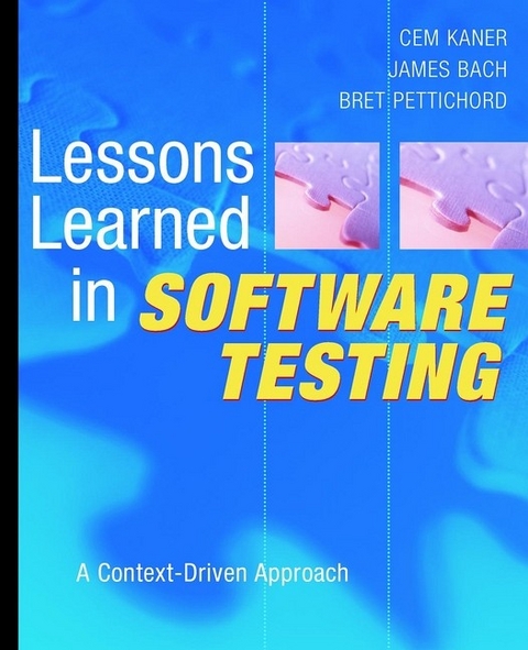 Lessons Learned in Software Testing - Cem Kaner, James Bach, Bret Pettichord