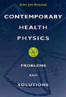 Contemporary Health Physics - Joseph John Bevelacqua