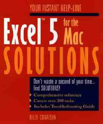 Excel 5 for the Mac Solutions - Kelly Conatser