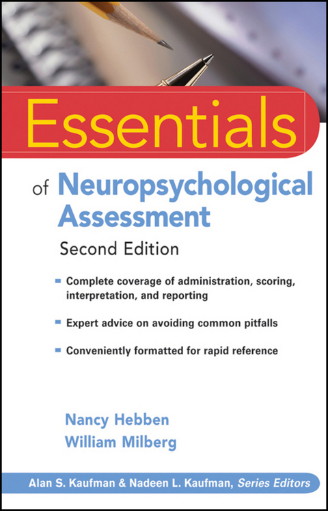 Essentials of Neuropsychological Assessment - Nancy Hebben, William Milberg