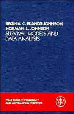 Survival Models and Data Analysis - Regina C. Elandt-Johnson, Norman L. Johnson