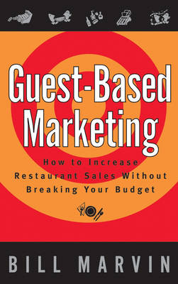 Guest-based Marketing - Bill Marvin