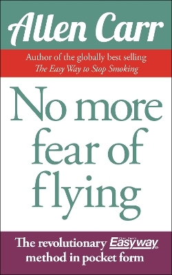 No More Fear of Flying - Allen Carr