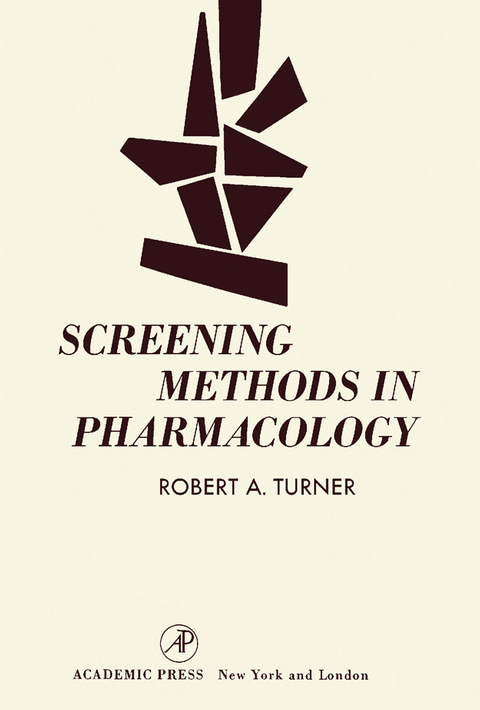 Screening Methods in Pharmacology -  Robert Turner