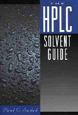 The HPLC Solvent Guide - Paul C. Sadek