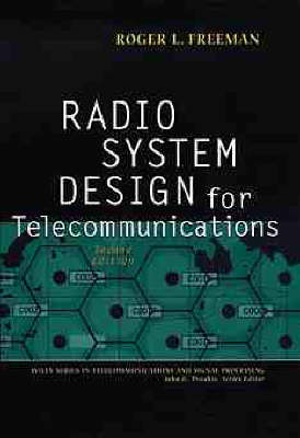 Radio System Design for Telecommunications - Roger L. Freeman