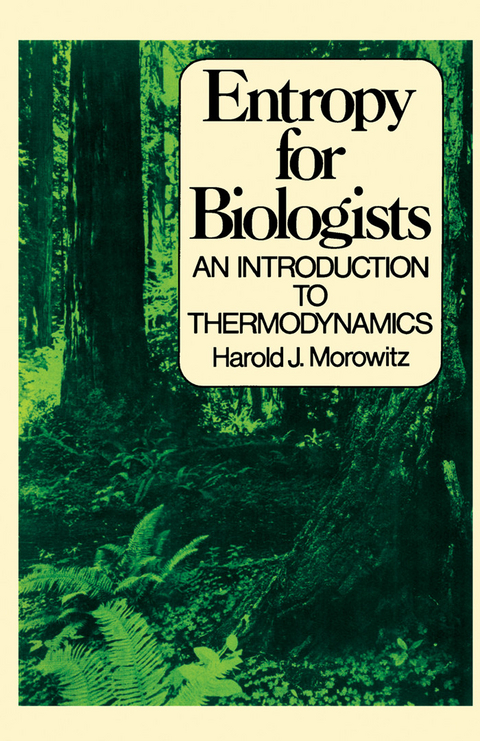 Entropy for Biologists -  Harold J. Morowitz