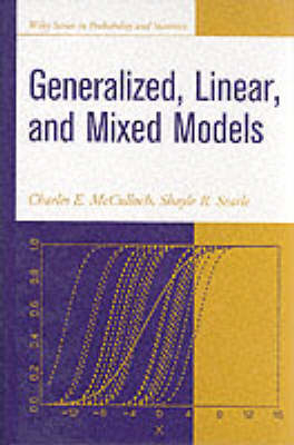 Generalized, Linear and Mixed Models - Charles E. McCulloch, Shayle R. Searle