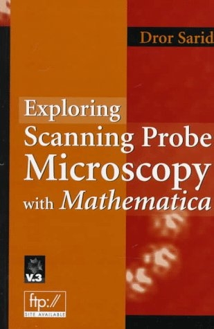 Exploring Scanning Force Microscopes with Mathematica - Dror Sarid