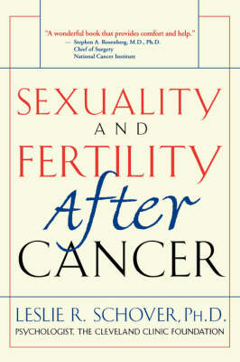 Sexuality and Fertility After Cancer - Leslie R. Schover