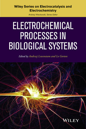 Electrochemical Processes in Biological Systems - 