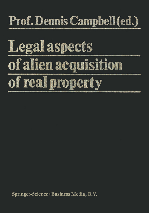 Legal Aspects of Alien Acquisition of Real Property - 