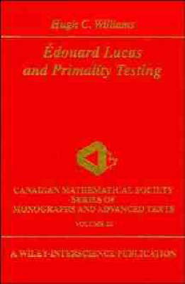 Edouard Lucas and Primality Testing - Hugh C. Williams