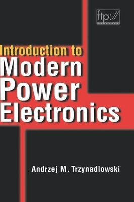 Introduction to Modern Power Electronics - Andrzej M. Trzynadlowski