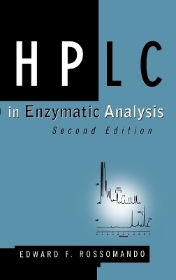HPLC in Enzymatic Analysis - Edward F. Rossomando