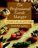 The Professional Garde Manger - David Paul Larousse