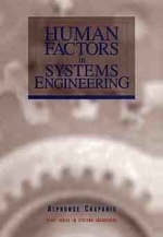 Human Factors in Systems Engineering - Alphonse Chapanis