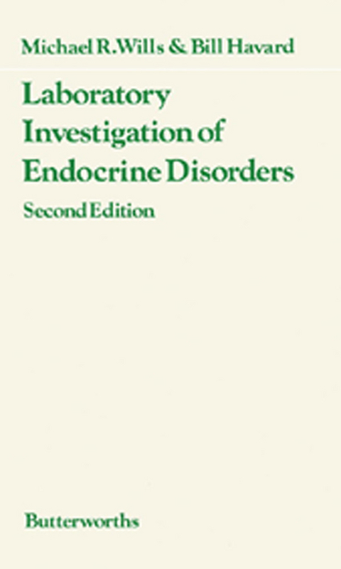 Laboratory Investigation of Endocrine Disorders -  Bill Havard,  Michael R. Wills