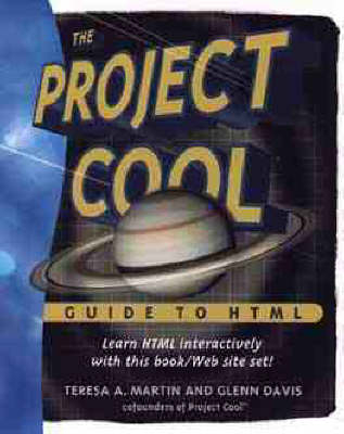 The Project Cool Guide to HTML - Glenn Davis, Teresa Martin