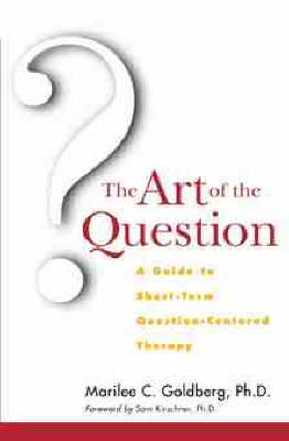 The Art of the Question - Marilee C. Goldberg