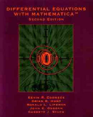 Differential Equations with Mathematica - Kevin R. Coombes, Brian R. Hunt, Ronald L. Lipsman, John E. Osborn, Garrett J. Stuck