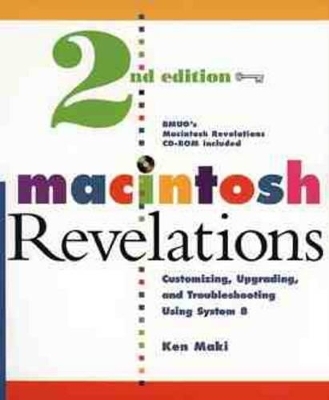 Macintosh Revelations - Ken Maki