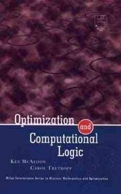 Optimization and Computational logic - Kenneth McAloon, Carol Tretkoff